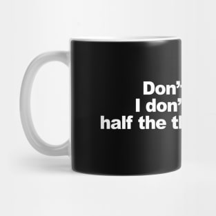 No Worries! Mug